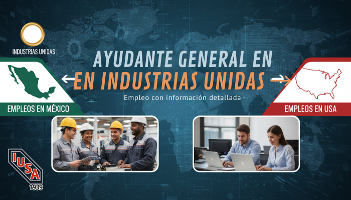 Ayudante General en Industrias Unidas
